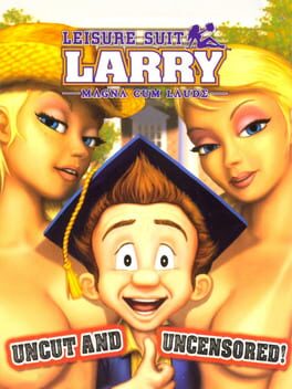 Leisure Suit Larry: Magna Cum Laude – Uncut and Uncensored