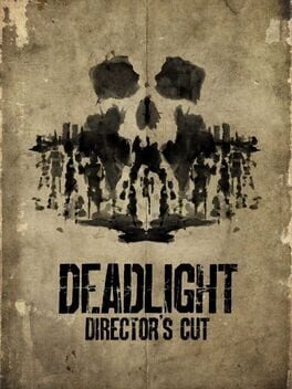 Deadlight: Director’s Cut