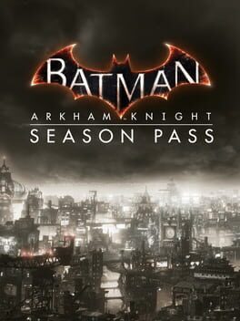 Batman: Arkham Knight – Season Pass