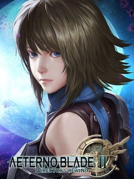 AeternoBlade II: Director’s Rewind