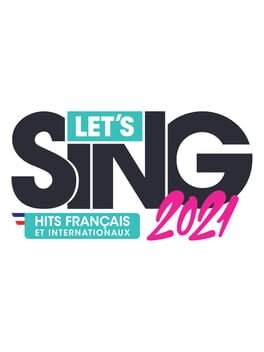 Let’s Sing 2021: Hits Français et Internationaux Solo