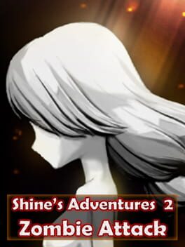 Shine’s Adventures 2 (Zombie Attack)