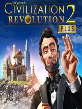 Sid Meier’s Civilization Revolution 2 Plus