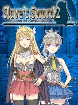 Slave’s Sword 2 ~Imperial Revolution~