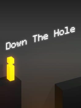 Down the Hole