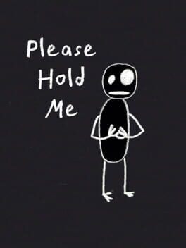 Please Hold Me