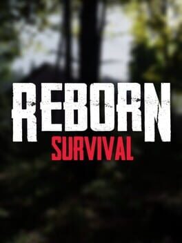 Reborn: Survival
