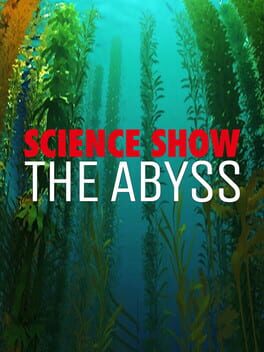 Science Show VR: The Abyss