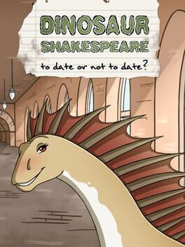 Dinosaur Shakespeare: To Date or Not to Date?