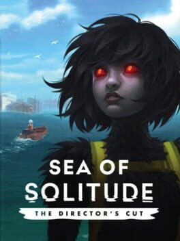 Sea of Solitude: The Director’s Cut