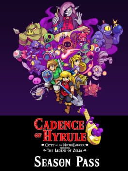 Cadence of Hyrule: Crypt of the NecroDancer Featuring the Legend of Zelda – Season Pass