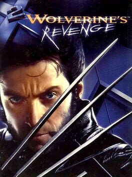 X2: Wolverine’s Revenge