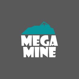 Mega Mine