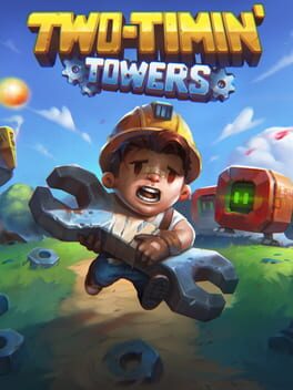 Two-Timin’ Towers
