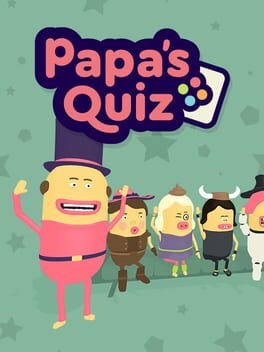 Papa’s Quiz