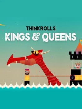 Thinkrolls Kings & Queens