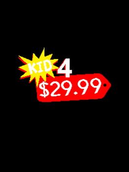 Kid 4&nbsp;$29.99
