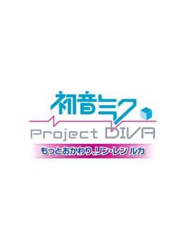 Hatsune Miku: Project Diva – Motto Okawari, Rin, Len, Luka