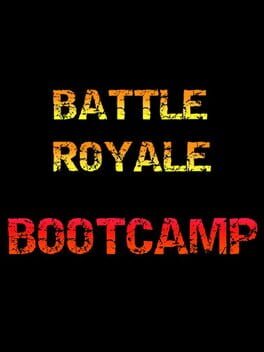 Battle Royale Bootcamp