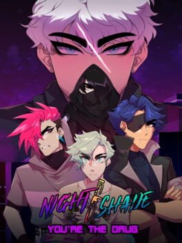 Night/Shade: You’re the Drug