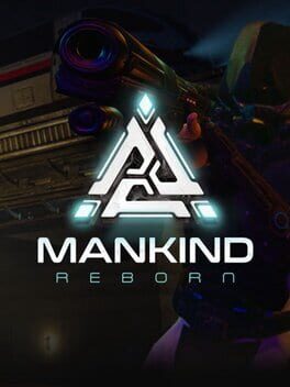 Mankind Reborn