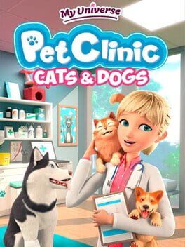 My Universe: Pet Clinic – Cats & Dogs