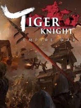 Tiger Knight: Empire War