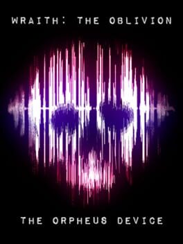 Wraith: The Oblivion – The Orpheus Device