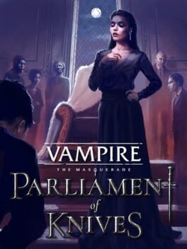 Vampire: The Masquerade – Parliament of Knives