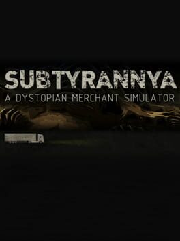 Subtyrannya – A story-driven merchant game