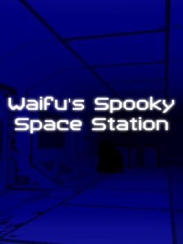 Waifu’s Spooky Space Station