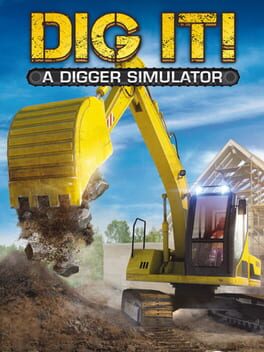 DIG IT! – A Digger Simulator