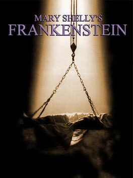 Mary Shelley’s Frankenstein