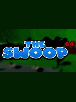 The Swoop 64