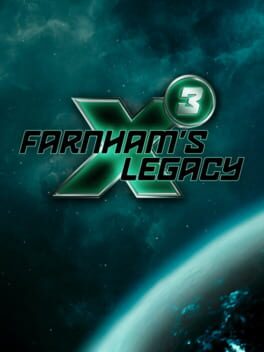 X3: Farnham’s Legacy