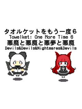 Towelket: One More Time 6 – Devils&Devils&Nightmares&Devils