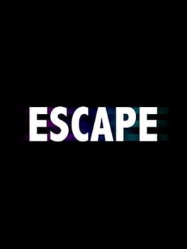Escape