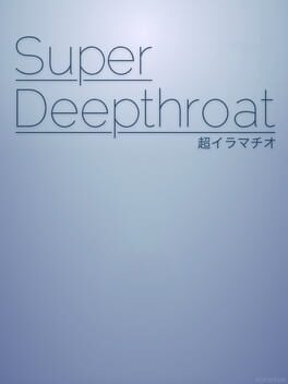 Super Deepthroat