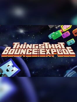 Things That Bounce and Explode