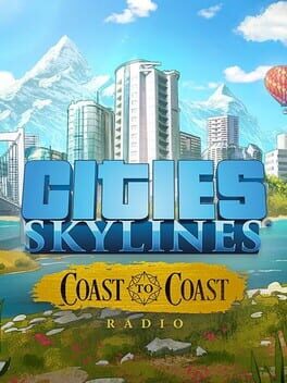 Cities: Skylines – Coast to Coast Radio