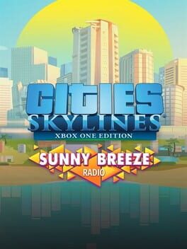 Cities: Skylines – Sunny Breeze Radio