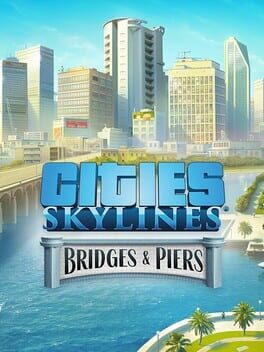 Cities: Skylines – Content Creator Pack: Bridges & Piers