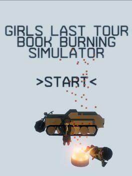Girls’ Last Tour: Book Burning Simulator