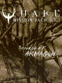Quake: Mission Pack 1 – Scourge of Armagon