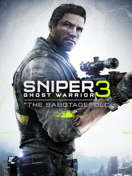 Sniper: Ghost Warrior 3 – The Sabotage