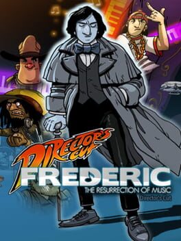 Frederic: Resurrection of Music – Director’s Cut
