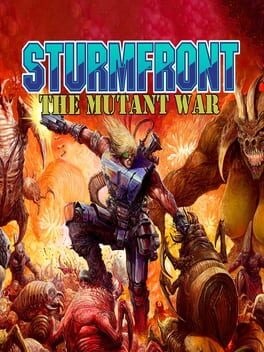 SturmFront – The Mutant War