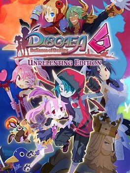 Disgaea 6: Defiance of Destiny – Unrelenting Edition