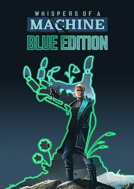 Whispers of a Machine: Blue Edition