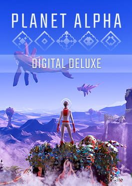 Planet Alpha: Digital Deluxe Edition